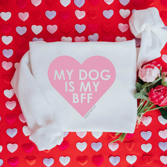 Sweatshirt - My Dog is my BFF (PINK)