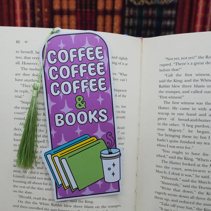 “Coffee, Coffee, Coffee, & Books” Bookmark